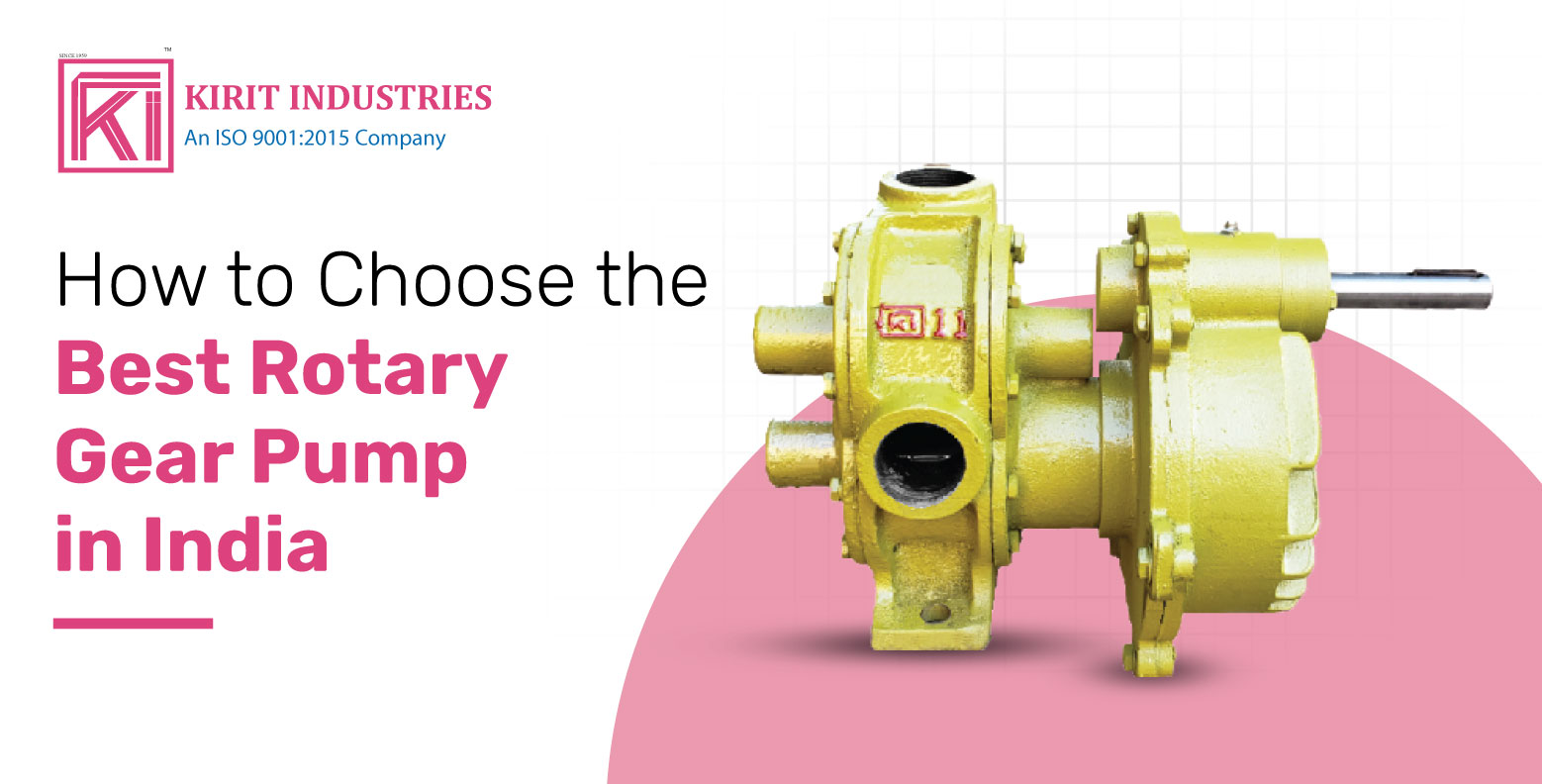 How to Choose the Best Rotary Gear Pump in India